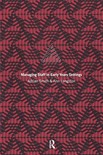 Imagen de archivo de Managing Staff in Early Years Settings (A Practice Guide/Handbook) a la venta por WorldofBooks