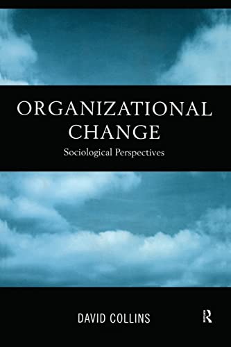 Beispielbild fr Organisational Change: Sociological Perspectives zum Verkauf von Blackwell's