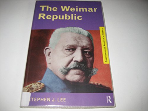 Beispielbild fr The Weimar Republic (Questions and Analysis in History) zum Verkauf von WorldofBooks