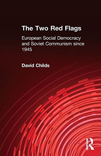 9780415171816: The Two Red Flags: European Social Democracy and Soviet Communism since 1945
