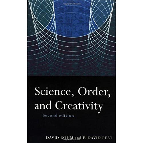 Science, Order, and Creativity. - Bohm, David, F. David Peat.