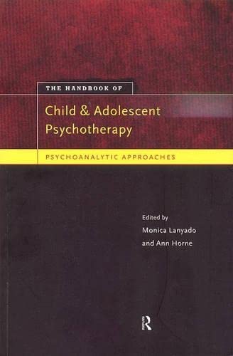 9780415172592: Handbook of Child and Adolescent Psychotherapy: Psychoanalytic Approaches