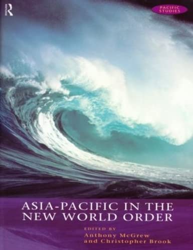 Imagen de archivo de Asia-Pacific in the New World Order: A Pacific Community? (Open University Pacific Studies Course) a la venta por AwesomeBooks