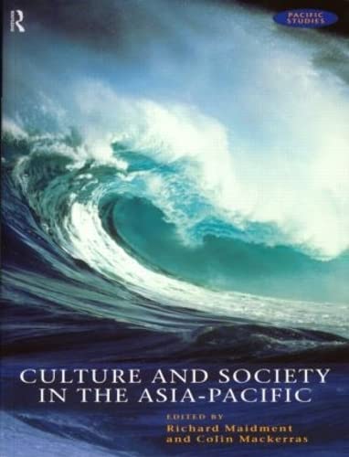 Imagen de archivo de Culture and Society in the Asia-Pacific (Pacific Studies) a la venta por WorldofBooks