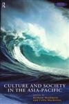 Stock image for Culture and Society in the Asia-Pacific (Pacific Studies) (Open University Pacific Studies Course) for sale by AwesomeBooks