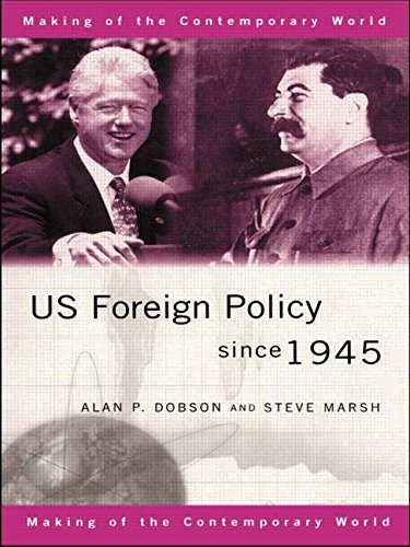 Imagen de archivo de US Foreign Policy since 1945 (The Making of the Contemporary World) a la venta por SecondSale