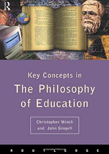 Beispielbild fr Philosophy of Education: The Key Concepts (Routledge Key Guides) zum Verkauf von WorldofBooks