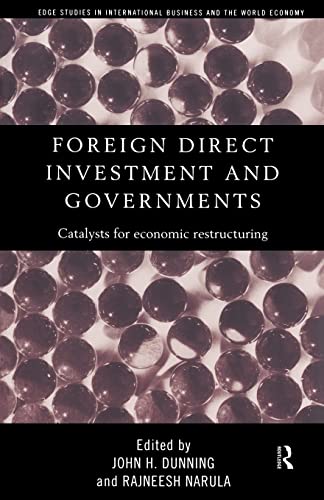 Beispielbild fr Foreign Direct Investment and Governments: Catalysts for economic restructuring: 3 (Routledge Studies in International Business and the World Economy) zum Verkauf von AwesomeBooks