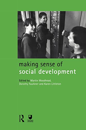 Stock image for Making Sense of Social Development (Child Development in Families, Schools & Societies) for sale by Orbiting Books