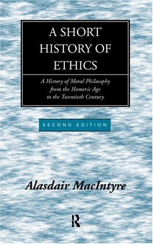Beispielbild fr A Short History of Ethics: A History of Moral Philosophy from the Homeric Age to the Twentieth Century zum Verkauf von WorldofBooks