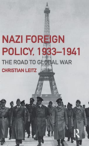 9780415174237: Nazi Foreign Policy, 1933-1941: The Road to Global War (The Third Reich)