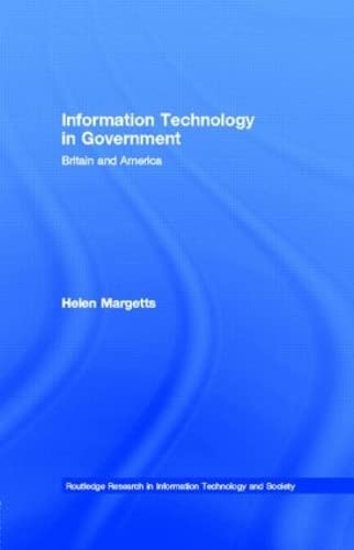 Stock image for Information technology in government : Britain and America. (Routledge research in information technology and society; 2). Ex-Library. for sale by Yushodo Co., Ltd.