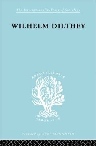 9780415175234: William Dilthey (International Library of Sociology)