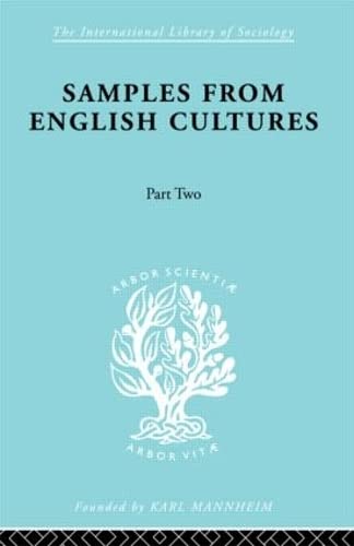 Beispielbild fr Samples from English Culture Part 2 (International Library of Sociology) zum Verkauf von RIVERLEE BOOKS
