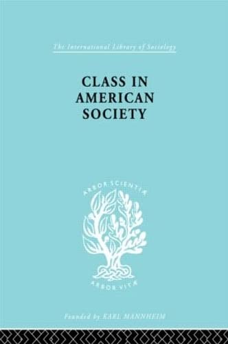 Stock image for Class American Socty Ils 103 (International Library of Sociology) for sale by Chiron Media