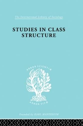 Stock image for Studies Class Struct Ils 121 (International Library of Sociology) for sale by Chiron Media