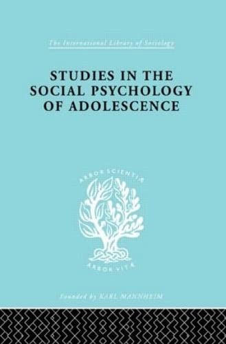 Stock image for 145: Studies in the Social Psychology of Adolescence (International Library of Sociology) for sale by Chiron Media