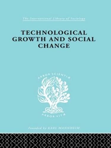 9780415176927: Technl Growth&Soc Chan Ils 165 (International Library of Sociology)