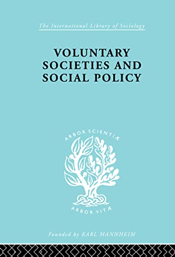 Stock image for 194: Voluntary Societies and Social Policy (International Library of Sociology) for sale by Chiron Media