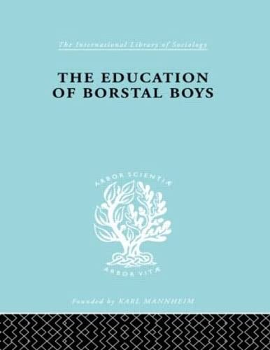 Stock image for The Education of Borstal Boys for sale by Blackwell's