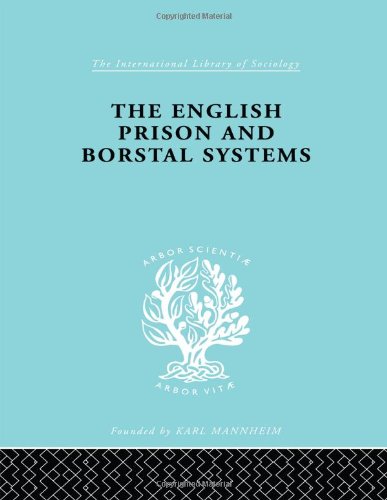 9780415177382: The English Prison And Borstal Systems: The Sociology Of Law And Criminology