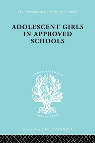 Stock image for 212: Adolescent Girls In Approved Schools for sale by Chiron Media