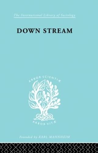 9780415177528: Down Stream: Failure in the Grammar School (International Library of Sociology)
