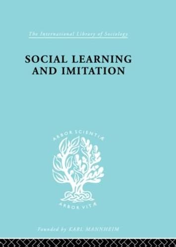 Social Learn&Imitation Ils 254 (International Library of Sociology) (9780415177948) by Dollard, John; Miller, Neal E.