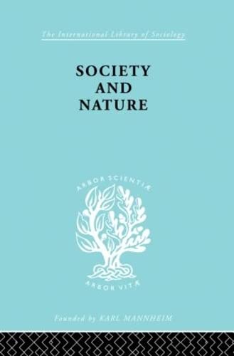 Society and Nature: A Sociological Inquiry (International Library of Sociology) (9780415177962) by Kelsen, Hans