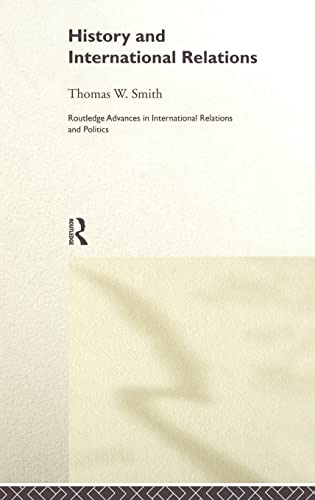 Stock image for History and International Relations (Routledge Advances in International Relations and Global Politics) for sale by Chiron Media