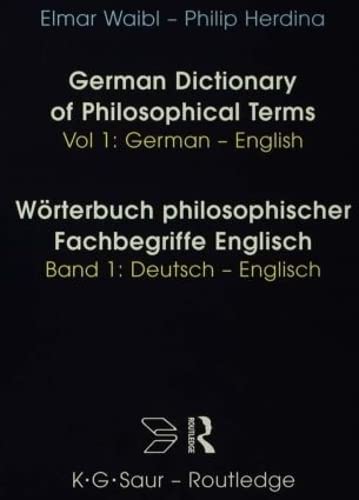 9780415178884: Dict Philos Terms Germ-Eng V1: German-English/Deutsch-English (Routledge Bilingual Specialist Dictionaries)