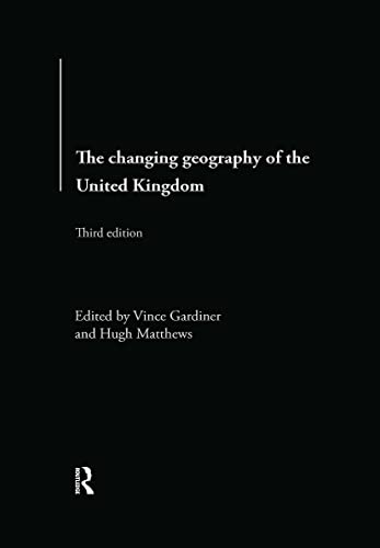 9780415179003: The Changing Geography of the UK