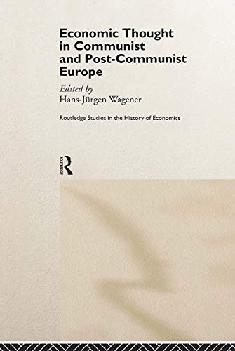 Stock image for Economic Thought in Communist and Post-Communist Europe (Routledge Studies in the History of Economics) for sale by Chiron Media