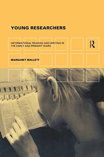 Stock image for Young Researchers : Informational Reading and Writing in the Early and Primary Years for sale by Blackwell's