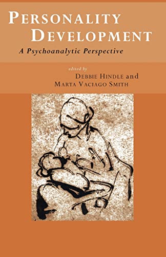 Beispielbild fr Personality Development: A Psychoanalytic Perspective zum Verkauf von Blackwell's