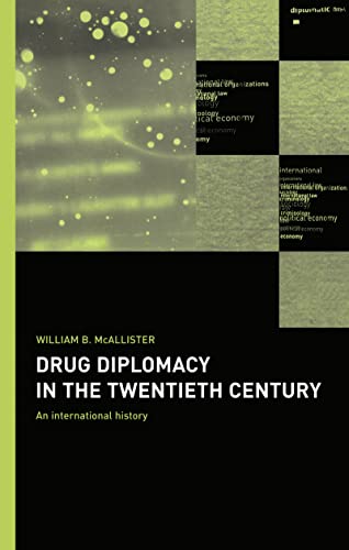 9780415179898: Drug Diplomacy in the Twentieth Century: An international history