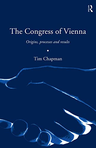 9780415179942: The Congress of Vienna 1814-1815: Origins, processes and results