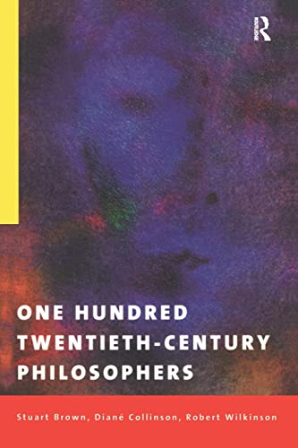 Stock image for One Hundred Twentieth-Century Philosophers for sale by Better World Books