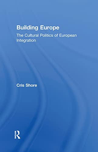 Imagen de archivo de Building Europe: The Cultural Politics of European Integration a la venta por Bailey Bonzo Books