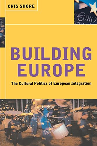 Beispielbild fr Building Europe: The Cultural Politics of European Integration zum Verkauf von Revaluation Books