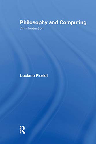 Imagen de archivo de Philosophy and Computing : An Introduction a la venta por Better World Books