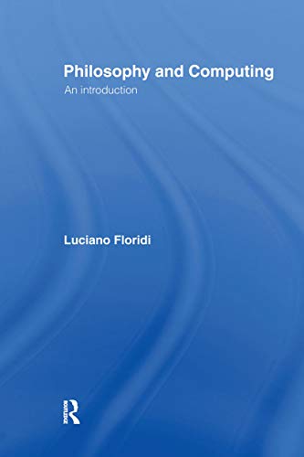 9780415180245: Philosophy and Computing: An Introduction