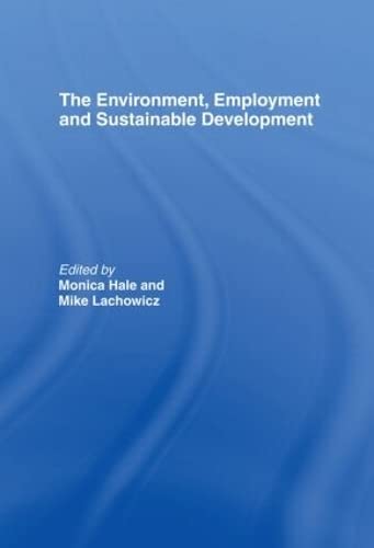 The Environment, Employment and Sustainable Development