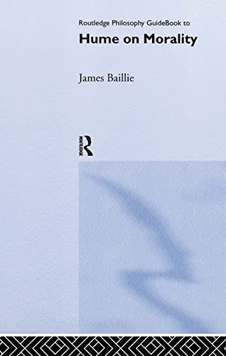 Imagen de archivo de Routledge Philosophy GuideBook to Hume on Morality (Routledge Philosophy Guidebooks) a la venta por Chiron Media