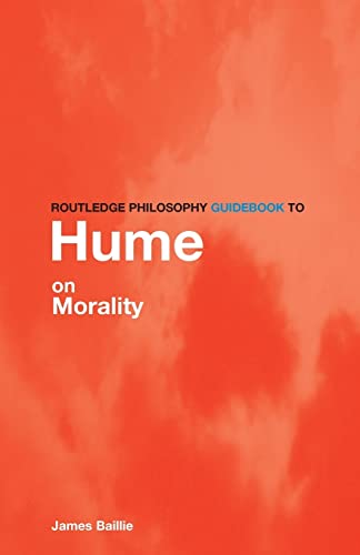 Stock image for Routledge Philosophy GuideBook to Hume on Morality (Routledge Philosophy GuideBooks) for sale by WorldofBooks