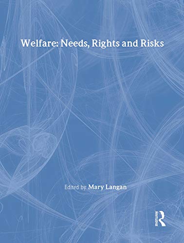 Imagen de archivo de Welfare: Needs, Rights and Risks (Social Policy: Welfare, Power and Diversity) a la venta por Anybook.com