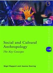 Stock image for Social and Cultural Anthropology : Key Concepts for sale by Better World Books: West