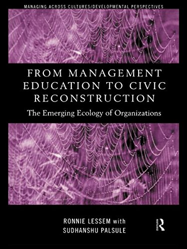 Imagen de archivo de From Management Education to Civic Reconstruction : The Emerging Ecology of Organisation a la venta por Better World Books