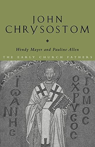 Stock image for John Chrysostom (The Early Church Fathers) for sale by Textbooks_Source