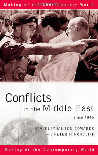 Imagen de archivo de Conflicts in the Middle East since 1945 (The Making of the Contemporary World) a la venta por More Than Words